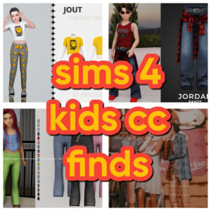Clothing & Accessories for Child Sims 4