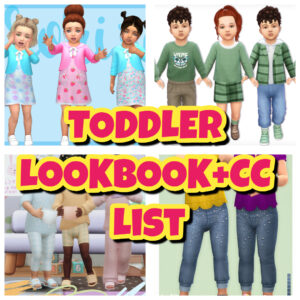 SIMS 4 TODDLER LOOKBOOK+CC List